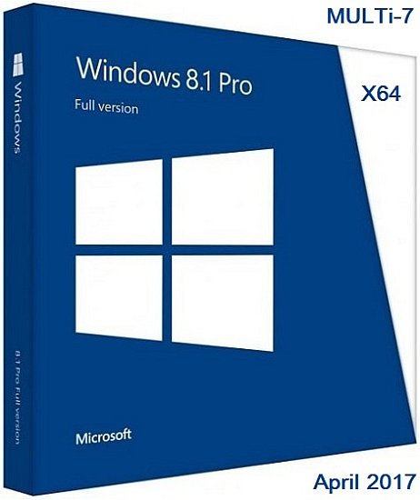 Windows 8.1 X64 Pro OEM MULTi-7 April 2017 Windows 8.1 X64 Pro OEM MULTi-7 April 2017